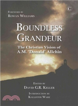 Boundless Grandeur ─ The Christian Vision of A.M. Donald Allchin