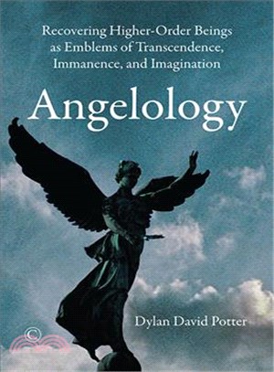 Angelology ─ Recovering Higher-Order Beings As Emblems of Transcendence, Immanence, and Imagination