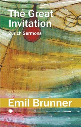 The Great Invitation：Zurich Sermons