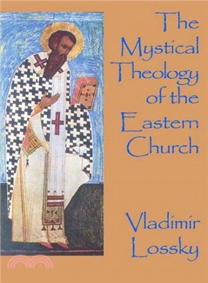 Mystical Theology of the Eastern Church