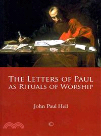 The Letters of Paul As Rituals of Worship