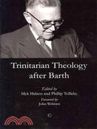 Trinitarian Theology After Barth