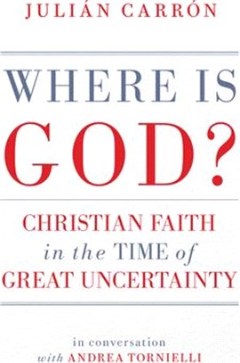Where Is God? ― Christian Faith in the Time of Great Uncertainty