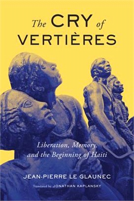 The Cry of Vertières ― Liberation, Memory, and the Beginning of Haiti