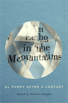 An Echo in the Mountains ― Al Purdy After a Century