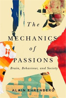 The Mechanics of Passions ― Brain, Behaviour, and Society