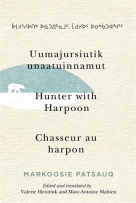 Uumajursiutik Unaatuinnamut / Hunter With Harpoon / Chasseur Au Harpon