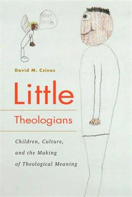 Little Theologians ― Children, Culture, and the Making of Theological Meaning