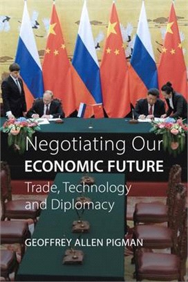 Negotiating Our Economic Future ― Trade, Technology, and Diplomacy