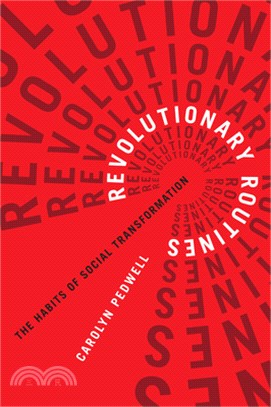 Revolutionary Routines: The Habits of Social Transformation