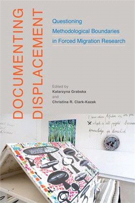 Documenting Displacement, 7: Questioning Methodological Boundaries in Forced Migration Research