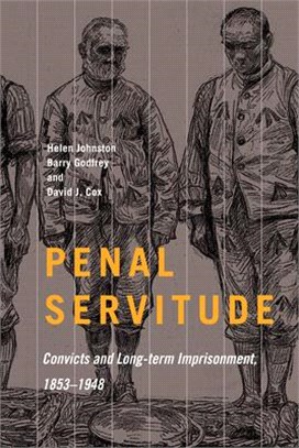 Penal Servitude, 5: Convicts and Long-Term Imprisonment, 1853-1948