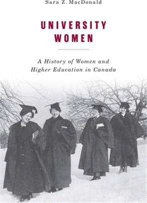 University Women, 257: A History of Women and Higher Education in Canada