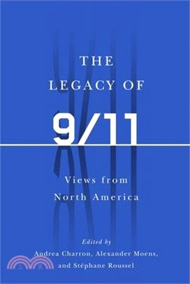 The Legacy of 9/11: Views from North America