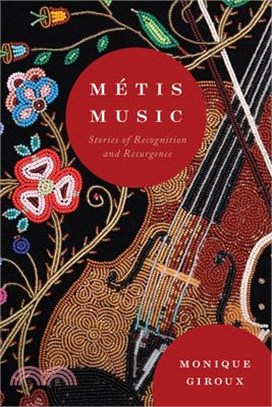 Métis Music: Stories of Recognition and Resurgence Volume 108