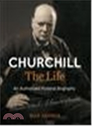 Churchill, the Life ― An Authorized Pictorial Biography