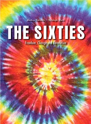 The Sixties ― Freedom, Change and Revolution