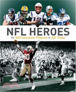 NFL Heroes ― The 100 Greatest Players of All Time