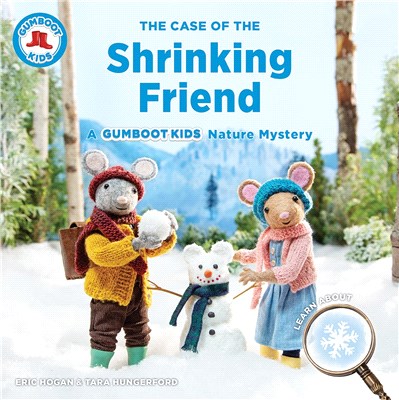 The Case of the Shrinking Friend: A Gumboot Kids Nature Mystery