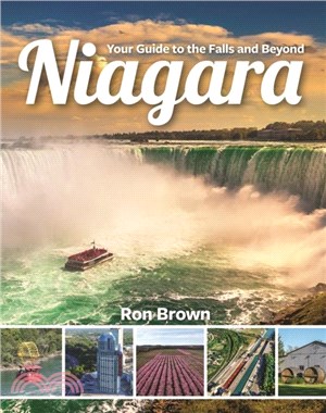 Niagara：Your Guide to the Falls and Beyond