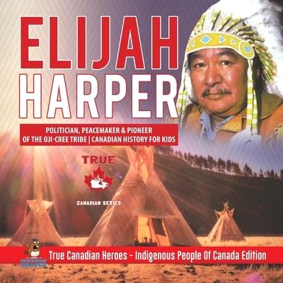 Elijah Harper - Politician, Peacemaker & Pioneer of the Oji-Cree Tribe - Canadian History for Kids - True Canadian Heroes - Indigenous People Of Canad