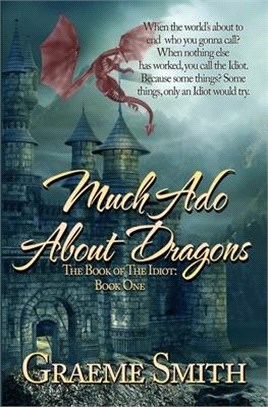 Much Ado About Dragons