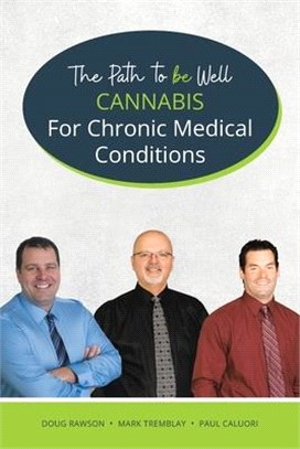 Cannabis for Chronic Medical Conditions: The Path To Be Well