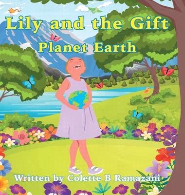 Lily and the Gift Planet Earth
