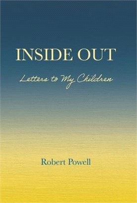 Inside Out: Letters to My Children
