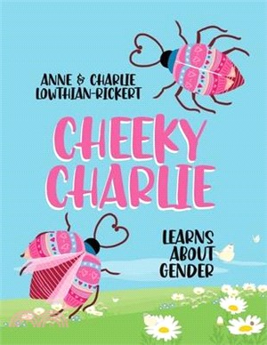 Cheeky Charlie: Learns About Gender