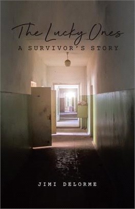 The Lucky Ones: A Survivors Story