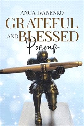 Grateful and Blessed: Poems