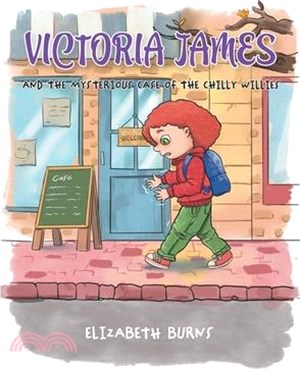 Victoria James: And the Mysterious Case of the Chilly Willies