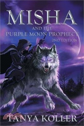 Misha and the Purple Moon Prophecy