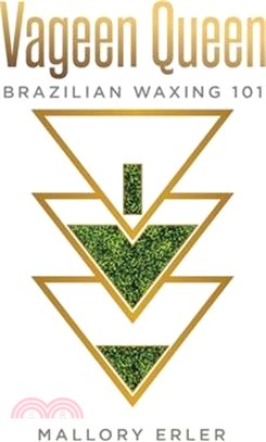 Vageen Queen: Brazilian waxing 101