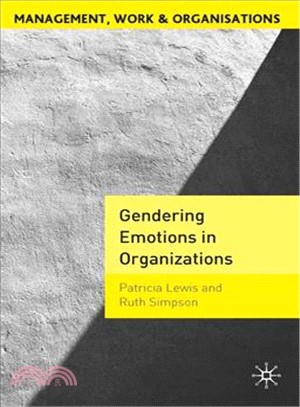 Gendering Emotions in Organizations