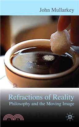 Refractions of Reality: Philosophy and the Moving Image