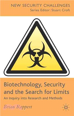 Biotechnology, Security and the Search for Limits ― An Inquiry into Research and Methods