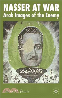 Nasser at War — Arab Images of the Enemy