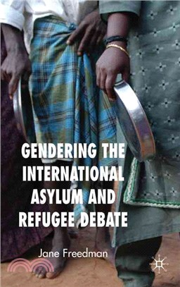 Gendering the International Asylum and Refugee Debate