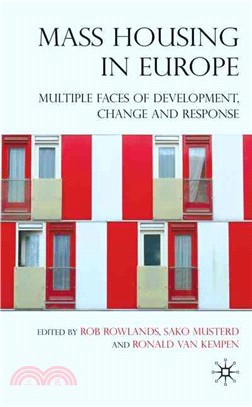 Mass Housing in Europe: Multiple Faces of Development, Change and Response