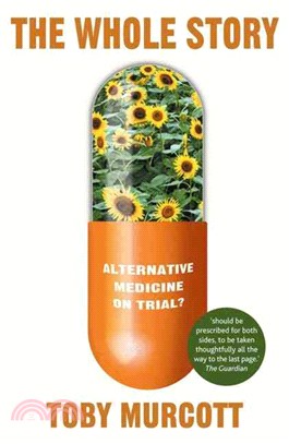The Whole Story ― Alternative Medicine on Trial?