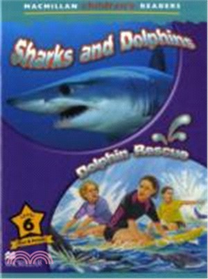 Macmillan Children's Readers 6: Sharks and Dolphins / Dolphin Rescue