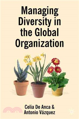 Managing Diversity in the Global Organization ― Creating New Business Values