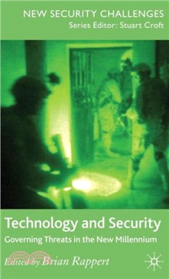 Technology and Security：Governing Threats in the New Millennium