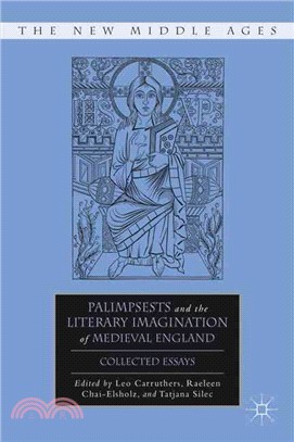 Palimpsests and the Literary Imagination of Medieval England