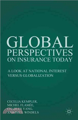 Global Perspectives on Insurance Today: A Look at National Interest Versus Globalization