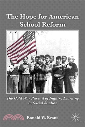 The Hope for American School Reform: The Cold War Pursuit of Inquiry Learning in Social Studies