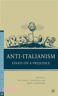 Anti-Italianism: Essays on a Prejudice