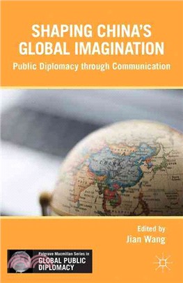 Soft Power in China: Public Diplomacy Through Communication